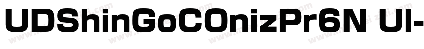 UDShinGoCOnizPr6N Ul字体转换